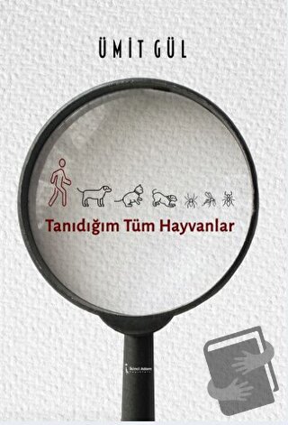 Tanıdığım Tüm Hayvanlar - Ümit Gül - İkinci Adam Yayınları - Fiyatı - 