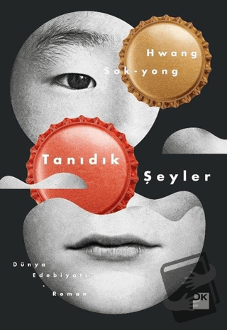 Tanıdık Şeyler - Hwang Sok-yong - Doğan Kitap - Fiyatı - Yorumları - S