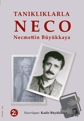 Tanıklıklarla NECO - Necmettin Büyükkaya - Kadir Büyükkaya - Dara Yayı