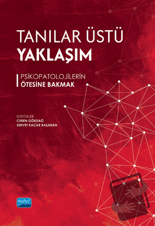 Tanılar Üstü Yaklaşım - Psikopatolojilerin Ötesine Bakmak - Kolektif -