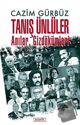 Tanış Ünlüler - Cazim Gürbüz - Berfin Yayınları - Fiyatı - Yorumları -