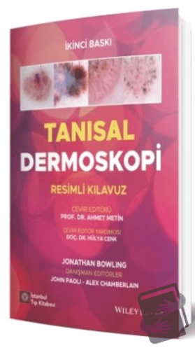 Tanısal Dermoskopi Resimli Kılavuz - Jonathan Bowling - İstanbul Tıp K