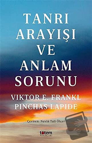 Tanrı Arayışı ve Anlam Sorunu - Pinchas Lapide - Totem Yayıncılık - Fi