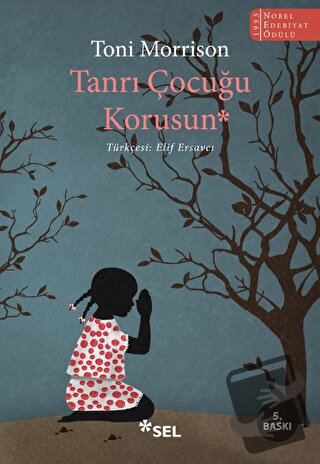 Tanrı Çocuğu Korusun - Toni Morrison - Sel Yayıncılık - Fiyatı - Yorum