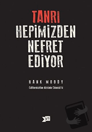 Tanrı Hepimizden Nefret Ediyor - Hank Moody - Altıkırkbeş Yayınları - 