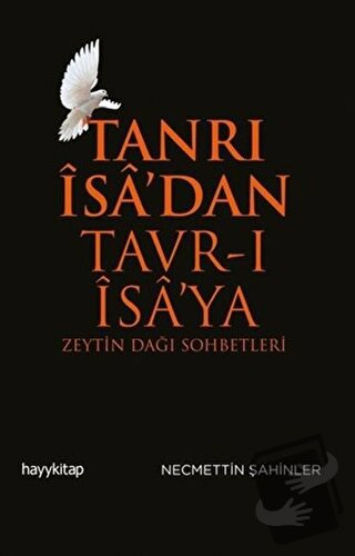 Tanrı İsa’dan Tavr-ı İsa’ya - Necmettin Şahinler - Hayykitap - Fiyatı 