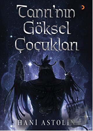 Tanrı’nın Göksel Çocukları - Hani Astolin - Cinius Yayınları - Fiyatı 