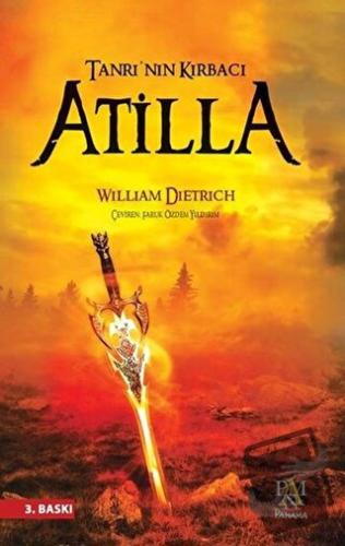 Tanrı’nın Kırbacı Atilla - William Dietrich - Panama Yayıncılık - Fiya