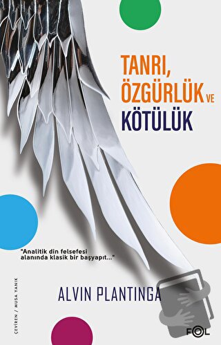 Tanrı, Özgürlük ve Kötülük - Alvin Plantinga - Fol Kitap - Fiyatı - Yo