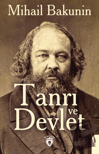 Tanrı ve Devlet - Mihail Bakunin - Dorlion Yayınları - Fiyatı - Yoruml