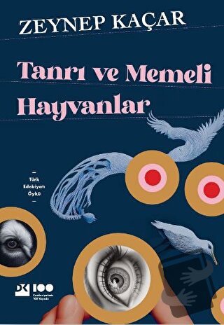 Tanrı ve Memeli Hayvanlar - Zeynep Kaçar - Doğan Kitap - Fiyatı - Yoru