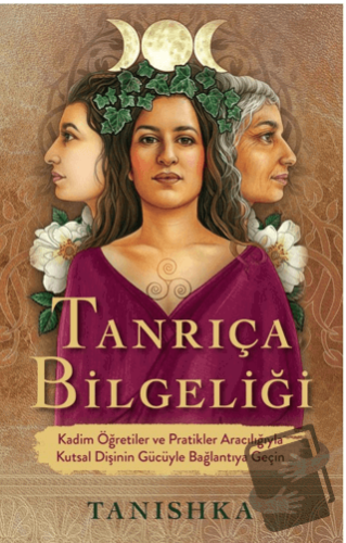 Tanrıça Bilgeliği - Tanishka - Butik Yayınları - Fiyatı - Yorumları - 