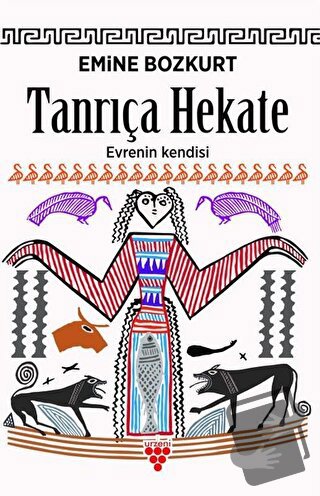 Tanrıça Hekate - Emine Bozkurt - Urzeni Yayıncılık - Fiyatı - Yorumlar