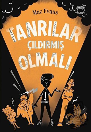 Tanrılar Çıldırmış Olmalı - Maz Evans - Yabancı Yayınları - Fiyatı - Y