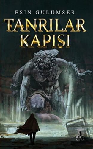 Tanrılar Kapısı - Esin Gülümser - Kitap At Yayınları - Fiyatı - Yoruml