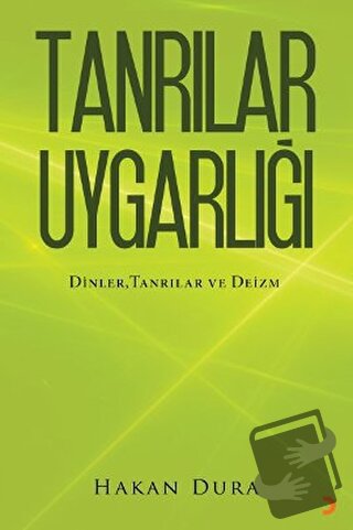 Tanrılar Uygarlığı - Hakan Dura - Cinius Yayınları - Fiyatı - Yorumlar