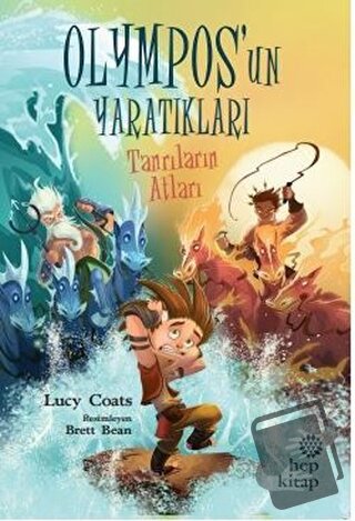 Tanrıların Atları - Olympos’un Yaratıkları - Lucy Coats - Hep Kitap - 