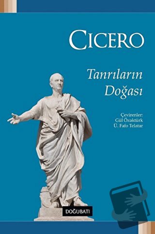 Tanrıların Doğası - Marcus Tullius Cicero - Doğu Batı Yayınları - Fiya