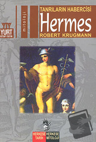 Tanrıların Habercisi Hermes - Robert Krugmann - Yurt Kitap Yayın - Fiy