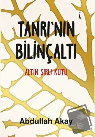 Tanrı'nın Bilinçaltı - Abdullah Akay - İkinci Adam Yayınları - Fiyatı 