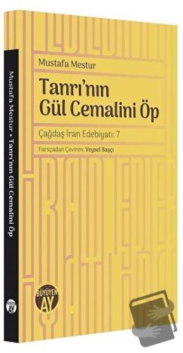 Tanrı'nın Gül Cemalini Öp - Mustafa Mestur - Büyüyen Ay Yayınları - Fi