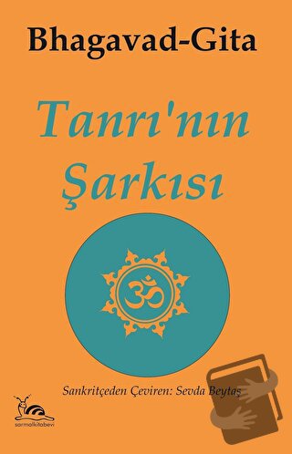 Tanrı'nın Şarkısı - Bhagavad Gita - Sarmal Kitabevi - Fiyatı - Yorumla