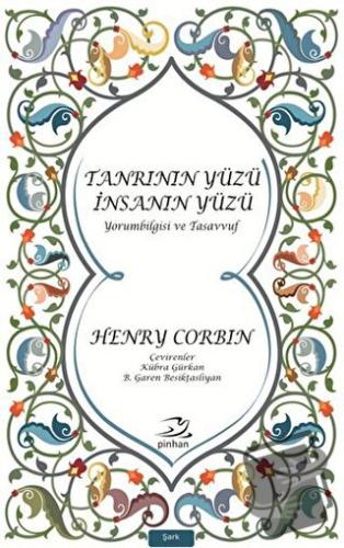 Tanrının Yüzü İnsanın Yüzü - Henry Corbin - Pinhan Yayıncılık - Fiyatı