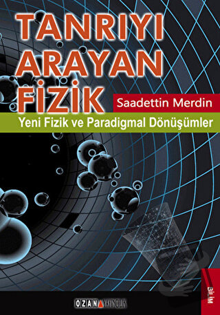 Tanrıyı Arayan Fizik - Saadettin Merdin - Ozan Yayıncılık - Fiyatı - Y