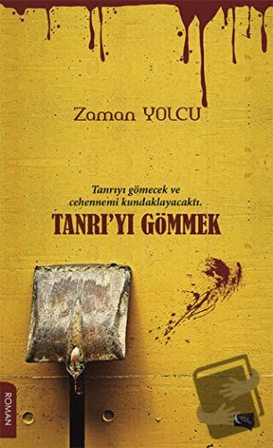 Tanrı'yı Gömmek - Zaman Yolcu - Gece Kitaplığı - Fiyatı - Yorumları - 