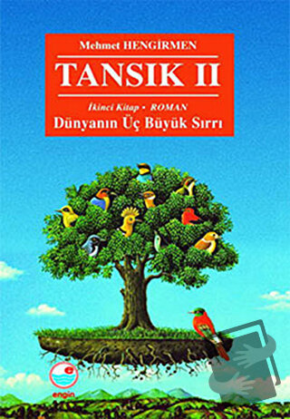 Tansık 2 - İkinci Kitap: Dünyanın Üç Büyük Sırrı - MEHMET HENGİRMEN - 