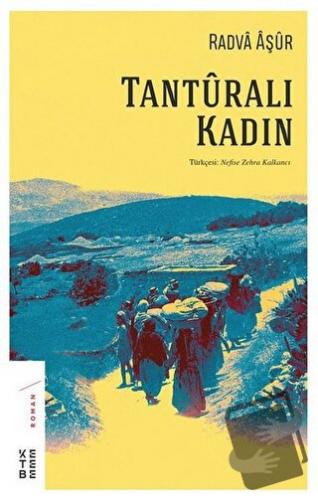 Tanturalı Kadın - Radva Aşur - Ketebe Yayınları - Fiyatı - Yorumları -