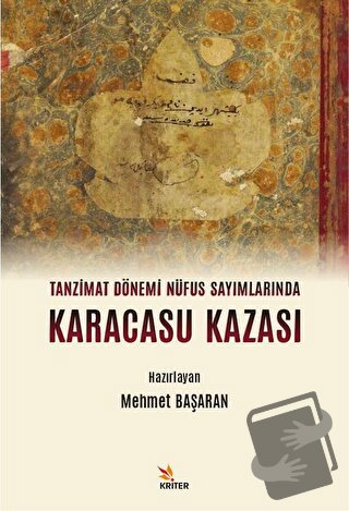 Tanzimat Dönemi Nüfus Sayımlarında Karacasu Kazası - Mehmet Başaran - 