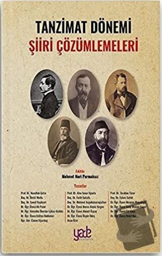 Tanzimat Dönemi Şiiri Çözümlemeleri - Kolektif - Yade Kitap - Fiyatı -