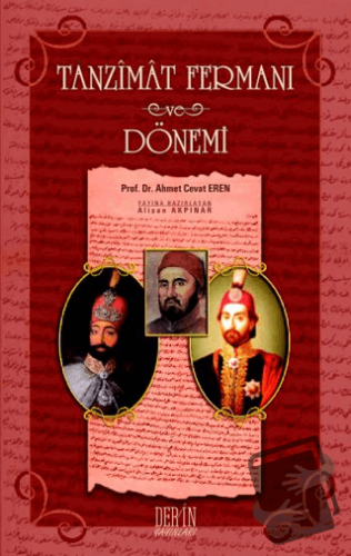 Tanzimat Fermanı ve Dönemi - Ahmet Cevat Eren - Derin Yayınları - Fiya