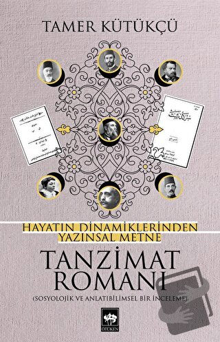 Tanzimat Romanı - Tamer Kütükçü - Ötüken Neşriyat - Fiyatı - Yorumları