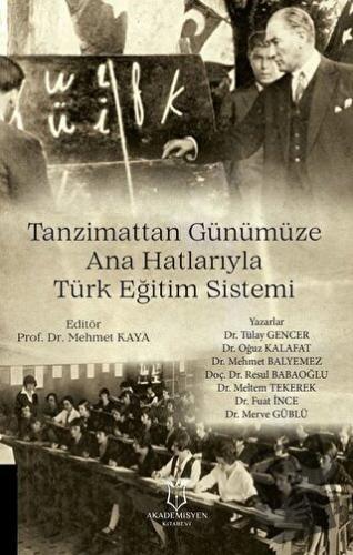 Tanzimattan Günümüze Ana Hatlarıyla Türk Eğitim Sistemi - Fuat İnce - 