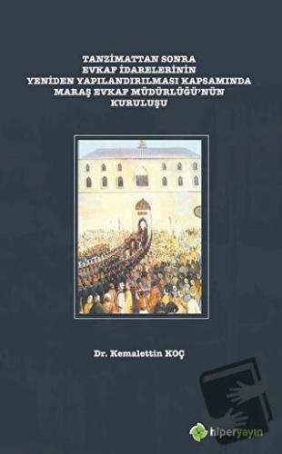 Tanzimattan Sonra Evkaf İdarelerinin Yeniden Yapılandırılması Kapsamın