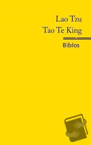 Tao Te King - Lao Tzu - Biblos Kitabevi - Fiyatı - Yorumları - Satın A