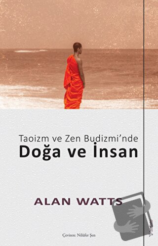 Taoizm ve Zen Budizmi’nde Doğa ve İnsan - Alan Watts - Sola Unitas - F