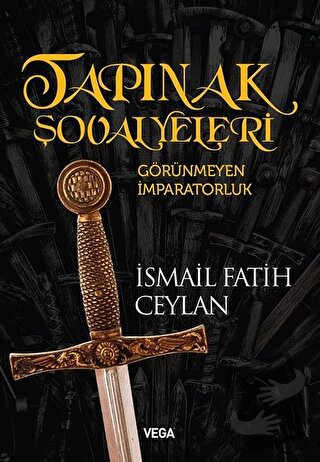 Tapınak Şovalyeleri - İsmail Fatih Ceylan - Vega Yayınları - Fiyatı - 