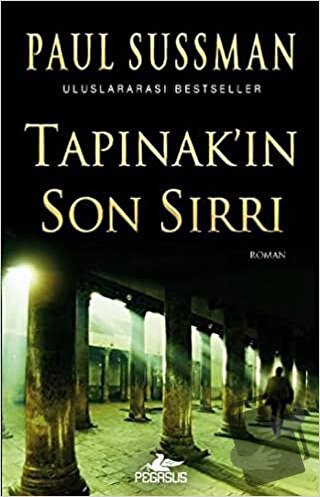 Tapınak'ın Son Sırrı - Paul Sussman - Pegasus Yayınları - Fiyatı - Yor