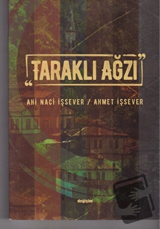 Taraklı Ağzı - Ahi Naci İşsever - Değişim Yayınları - Fiyatı - Yorumla