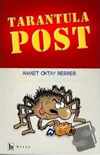 Tarantula Post - Ahmet Oktay Berber - Birey Yayıncılık - Fiyatı - Yoru