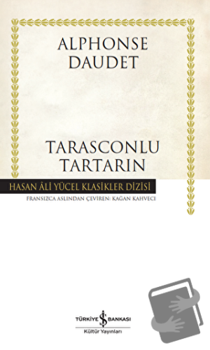 Tarasconlu Tartarin - Alphonse Daudet - İş Bankası Kültür Yayınları - 