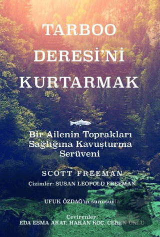 Tarboo Deresi'ni Kurtarmak - Scott Freeman - Ürün Yayınları - Fiyatı -