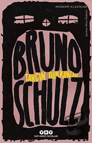 Tarçın Dükkanları - Bruno Schulz - Yapı Kredi Yayınları - Fiyatı - Yor