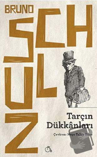 Tarçın Dükkanları - Bruno Schulz - Aylak Adam Kültür Sanat Yayıncılık 