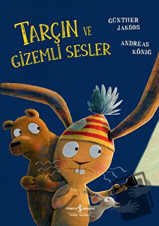 Tarçın ve Gizemli Sesler - Andreas König - İş Bankası Kültür Yayınları