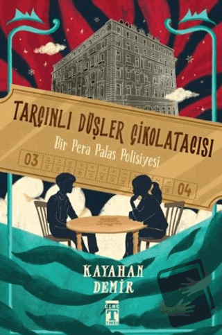 Tarçınlı Düşler Çikolatacısı - Kayahan Demir - Genç Timaş - Fiyatı - Y