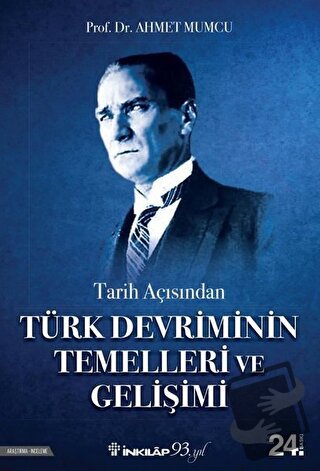 Tarih Açısından Türk Devriminin Temelleri ve Gelişimi - Ahmet Mumcu - 